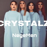 Crystalz - Nege men