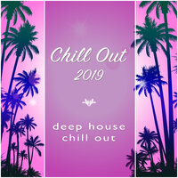 Deep House, Chill Out, Chill Out 2019 - Magic Nights